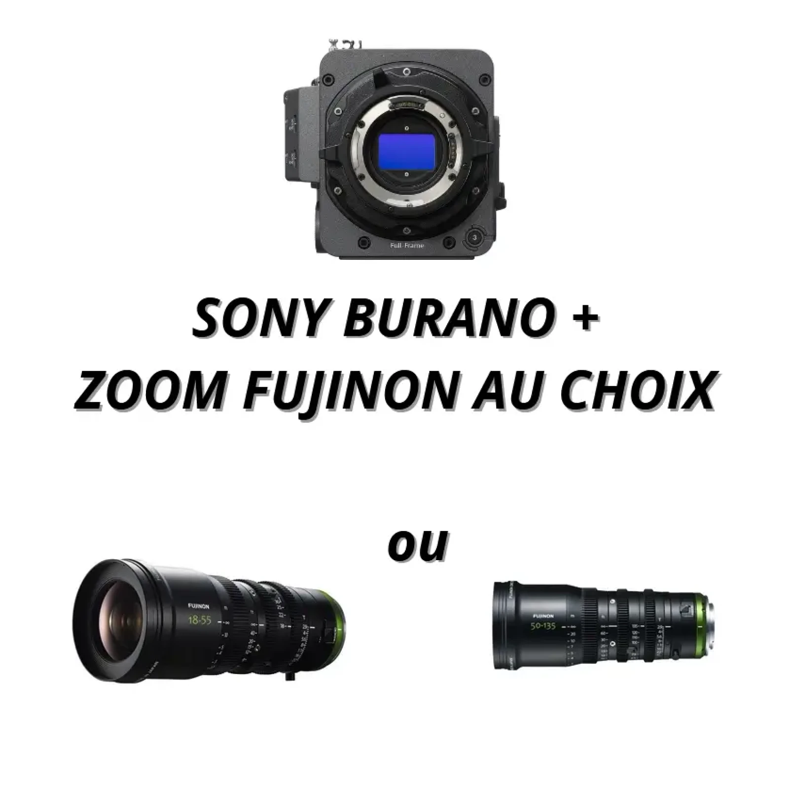 Pack Sony BURANO + Zoom Fujinon au choix (format APS-C) - Photo 1 sur 4