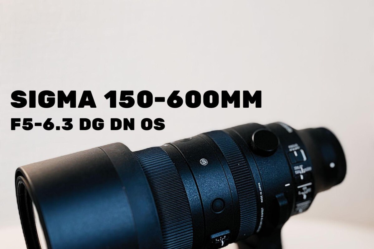 Location Sigma 150-600mm F/5-6.3 monture Sony E - Lightyshare