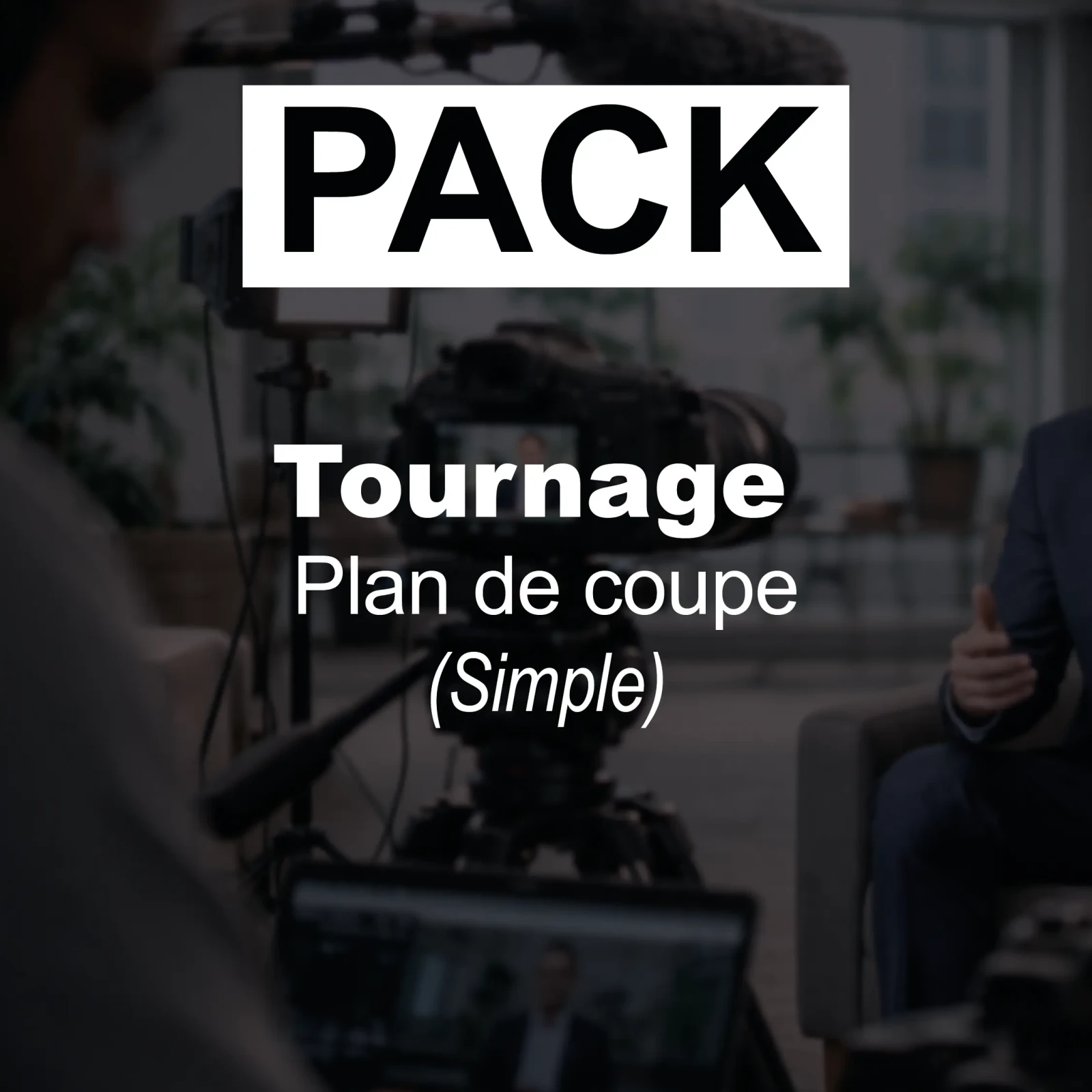 Tournage Plan de coupe (Simple) - Photo 1 sur 1